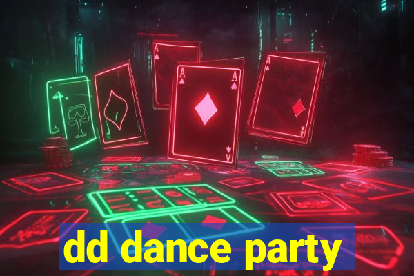 dd dance party